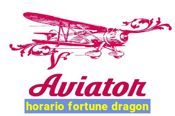 horario fortune dragon